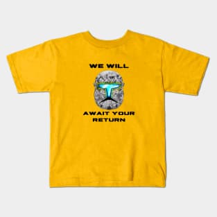 Gregor We Will Await Your Return Kids T-Shirt